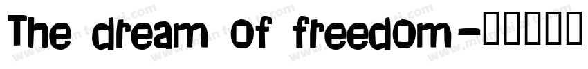 The dream of freedom字体转换
